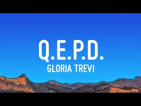 Gloria Trevi - Q.E.P.D. (Letra/Lyrics)