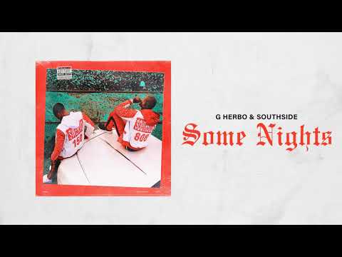 G Herbo & Southside - Some Nights (Official Audio)