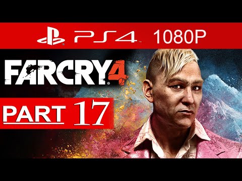 Far Cry 4 Walkthrough Part 17 [1080p HD PS4] Far Cry 4 Gameplay - No Commentary