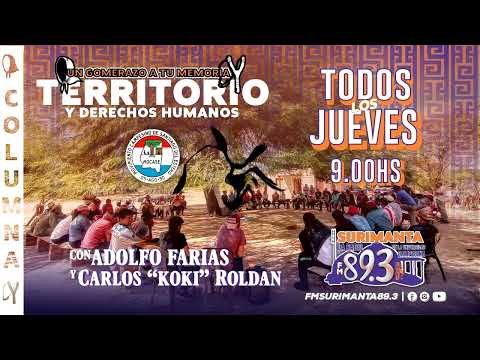 Columna de Territorio y DD.HH. con Adolfo Farias y Carlos "Koki" Roldán