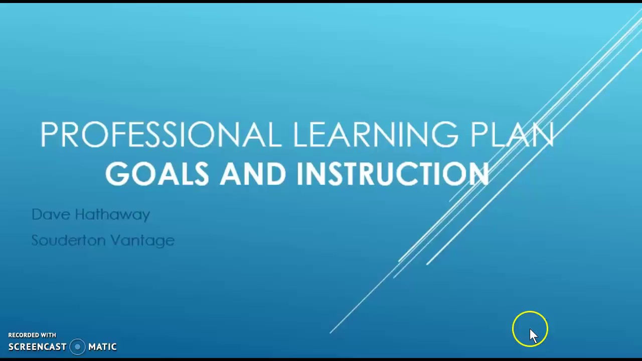 Professional Learning Plan, Goals and Instruction