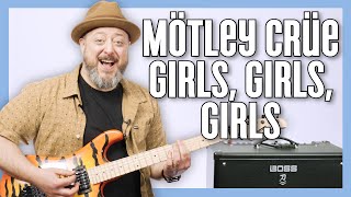 Mötley Crüe Girls, Girls, Girls Guitar Lesson + Tutorial