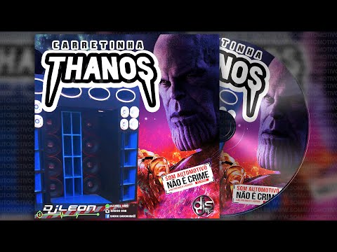 CD CARRETINHA THANOS - DJ Leon
