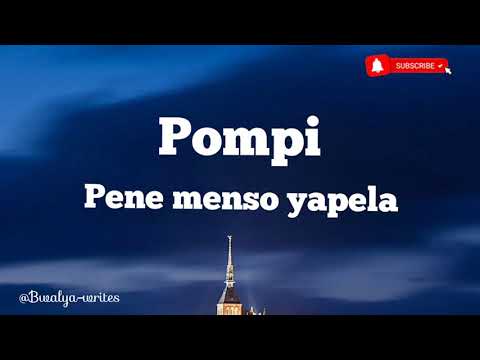 Pompi - Pene menso yapela lyrics