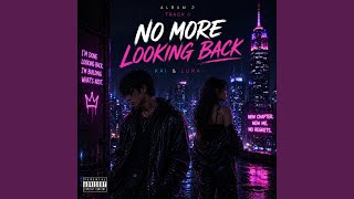 No More Looking Back