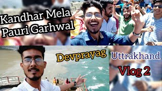 preview picture of video 'Devprayag - Kandhar Mela Garhwal - Uttrakhand Trip - Part 2 -Vlog 2'