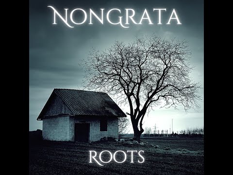NonGrata - Roots (Official Video)