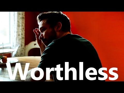 What to do when you feel worthless
