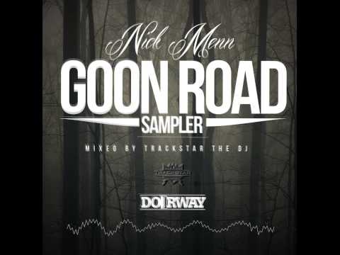 Trackstar The DJ & Nick Menn - Goon Road Sampler