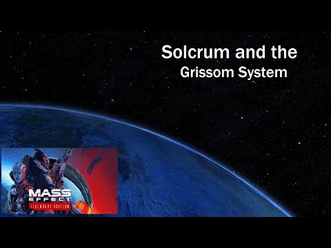 Solcrum and the Grissom System - Mass Effect 1: Legendary Edition