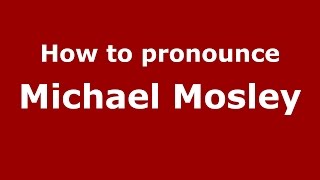 How to pronounce Michael Mosley