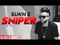 Sniper (Official B&W Video) | Muzical Doctorz Sukhe Feat Raftaar | Latest Punjabi Songs 2019