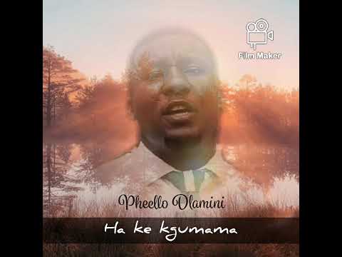 Ha ke kgumama by Pheello