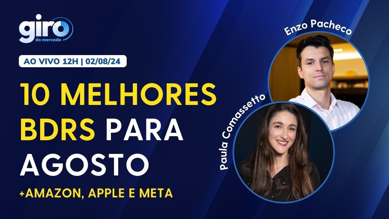 🔴 AO VIVO: 10 ações internacionais (BDRs) para agosto | Amazon, Apple e Meta | Recessão nos EUA