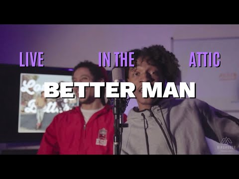 Eli-Jah & Curlybamm - Better Man (Live in the Attic)