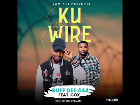Guff Dee 444-Ft-Cox - Ku Wire (Official Music Audio)