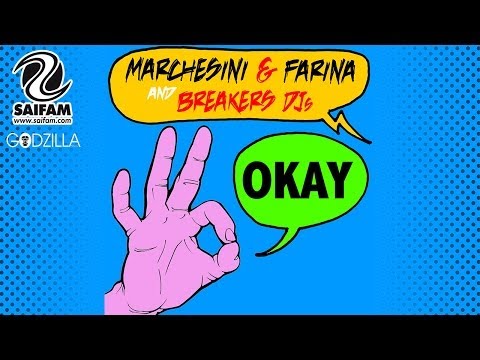 Marchesini & Farina And Breakers DJs - Okay