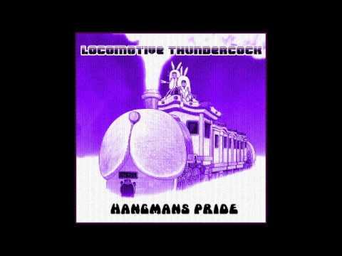 Locomotive Thundercock - Hangmans Pride