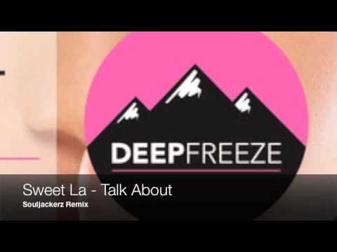 Sweet La - Talk About (Souljackerz Remix) OUT NOW