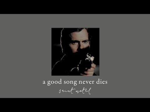 saint motel - a good song never dies // slowed down