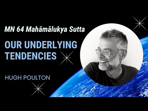 MN 64 - Our Underlying Tendencies by Hugh Poulton