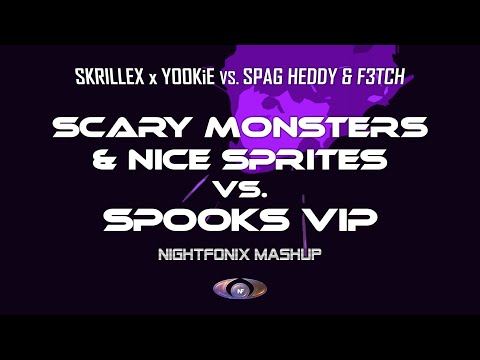 Scary Monsters And Nice Sprites vs. Spooks VIP (Nightfonix Mashup)