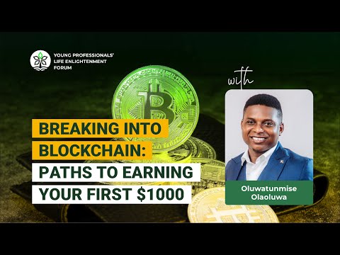Breaking Into Blockchain: Paths To Earning Your First $1,000