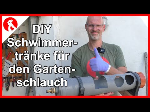 125 DIY Schwimmertränke für den Gartenschlauch -lernen durch Schmerzen-DIY automatic chicken drinker
