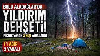 Piknik Yaptıkları Alana Yıldırım Düştü 1'i Ağır 3 Yaralı