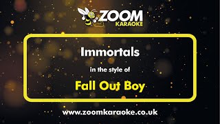 Fall Out Boy - Immortals - Karaoke Version from Zo