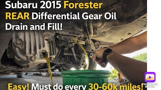 Subaru 2015 Forester REAR Differential Gear Oil Drain and Fill! Easy Must do every 30-60k miles!