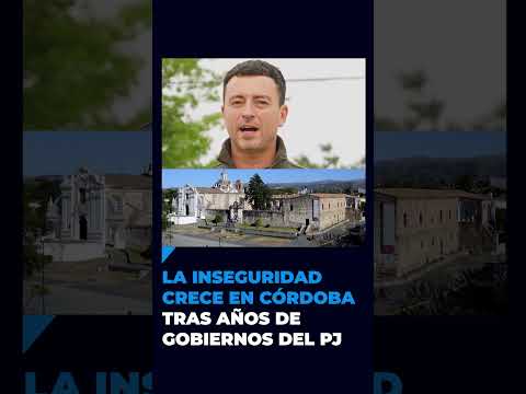 La inseguridad crece en Córdoba tras años de gobiernos del PJ