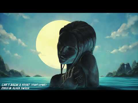 Joezi, ASHER SWISSA & Lynn - Can't Break A Heart (feat. Lynn)