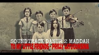 Download lagu Prilly Latuconsina - To My Little Friends (Soundtrack Danur 2 Maddah) mp3 Download lagu Prilly Latuconsina - To My Little Friends (Soundtrack Danur 2 Maddah) mp3