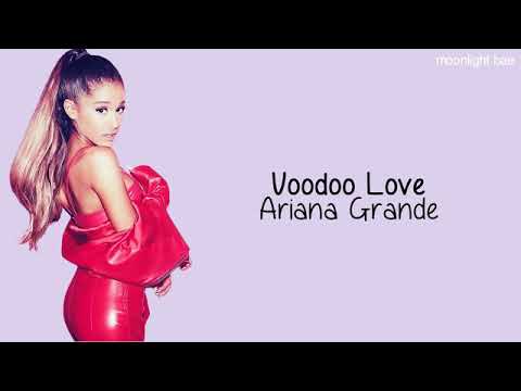Ariana Grande - Voodo Love