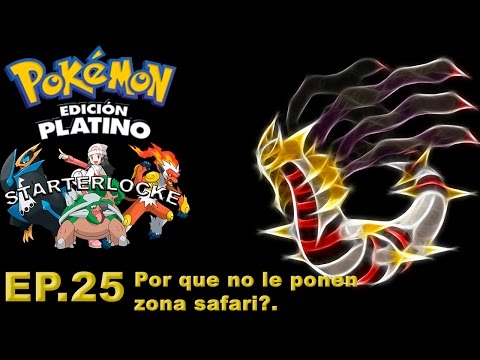 Pokemon Platino Starterlocke Cp. 25 - Por que no le ponen zona safari?.