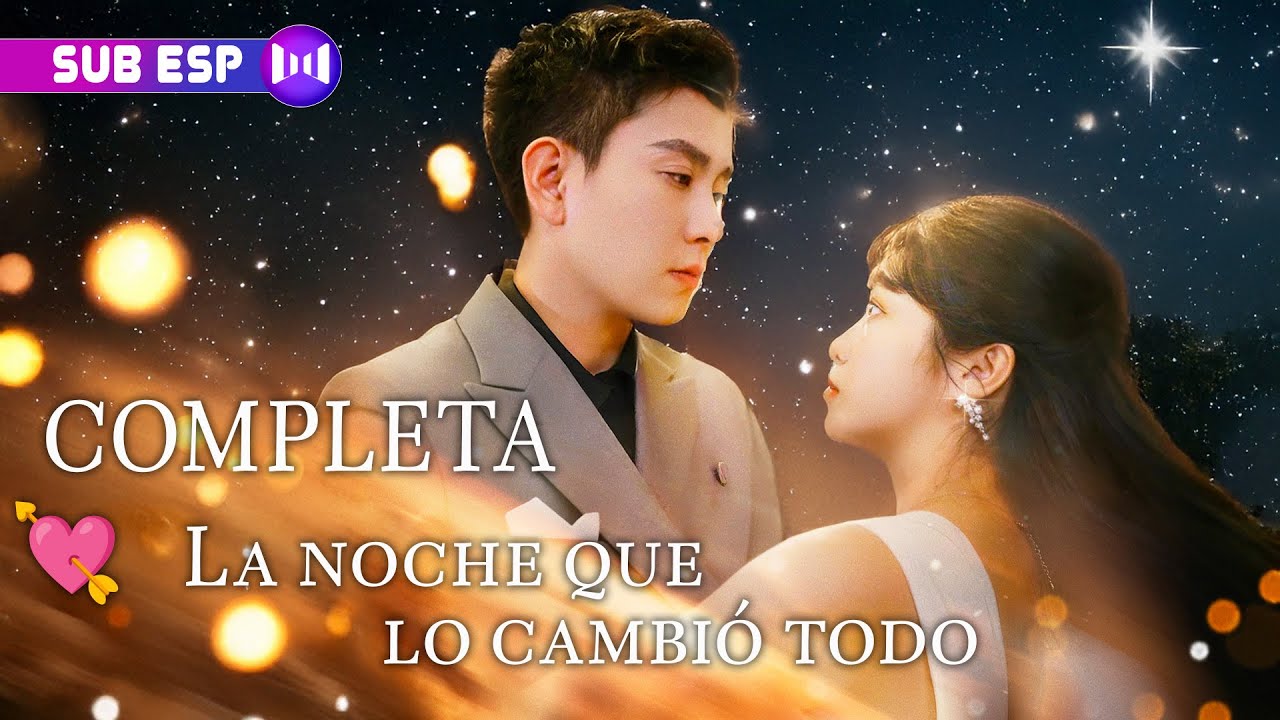 💘 La noche que lo cambió todo: 🌌 Bajo las estrellas… comenzó el destino | SUB ESP