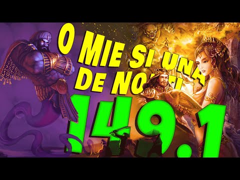 149.1. O Mie si Una de Nopti - Noaptea a O Suta Patruzecisinoua (1/2)