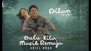Download lagu Dulu Kita Masih Remaja (OST. Dilan ITB 1997) |  Cover Lyric Video mp3