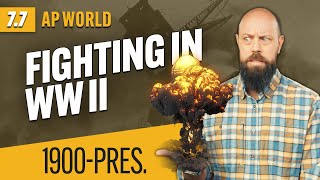How WORLD WAR II Was Fought [AP World History Review—Unit 7 Topic 7]