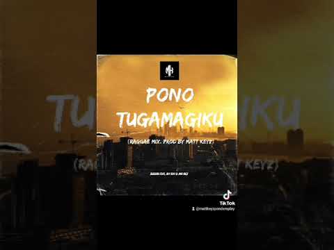 Pono Tugamagiku (Reggae Mix) Jarahn Ft Jay Ray and Jnr Vigi   Prod By Matt Keyz
