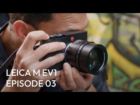 #3 – Exploring M Lenses with the Leica M EV1