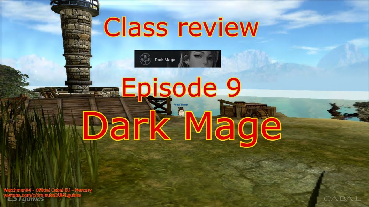 Cabal battle style reviews - Episode 9 (final): Dark Mage