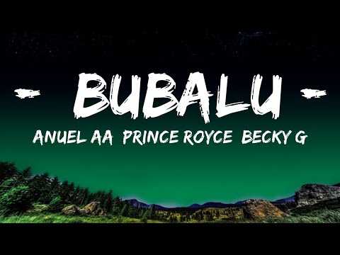 Anuel AA, Prince Royce, Becky G - Bubalu (Lyrics / Letra) Ft. Mambo Kingz, Dj Luian  | Groove Gall