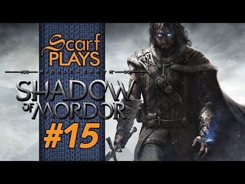 ScarfPlays Shadow of Mordor 15 - Push Little Cart