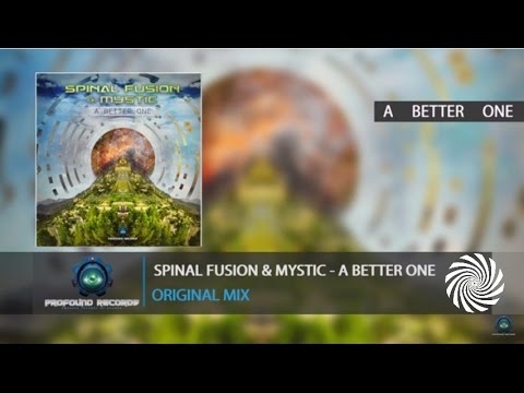 Spinal Fusion & Mystic - A Better One