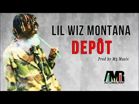 LIL WIZ MONTANA - DEPÔT (2020)
