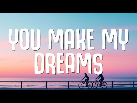 Hall & Oates - You Make My Dreams (Lyrics)