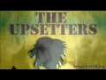 Scratch Walking - The Upsetters [HQ]