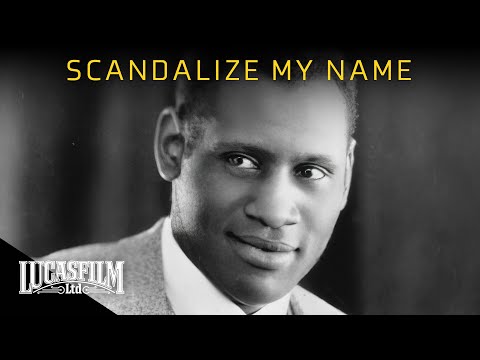 Paul Robeson: Scandalize My Name | Historical Documentary | Lucasfilm